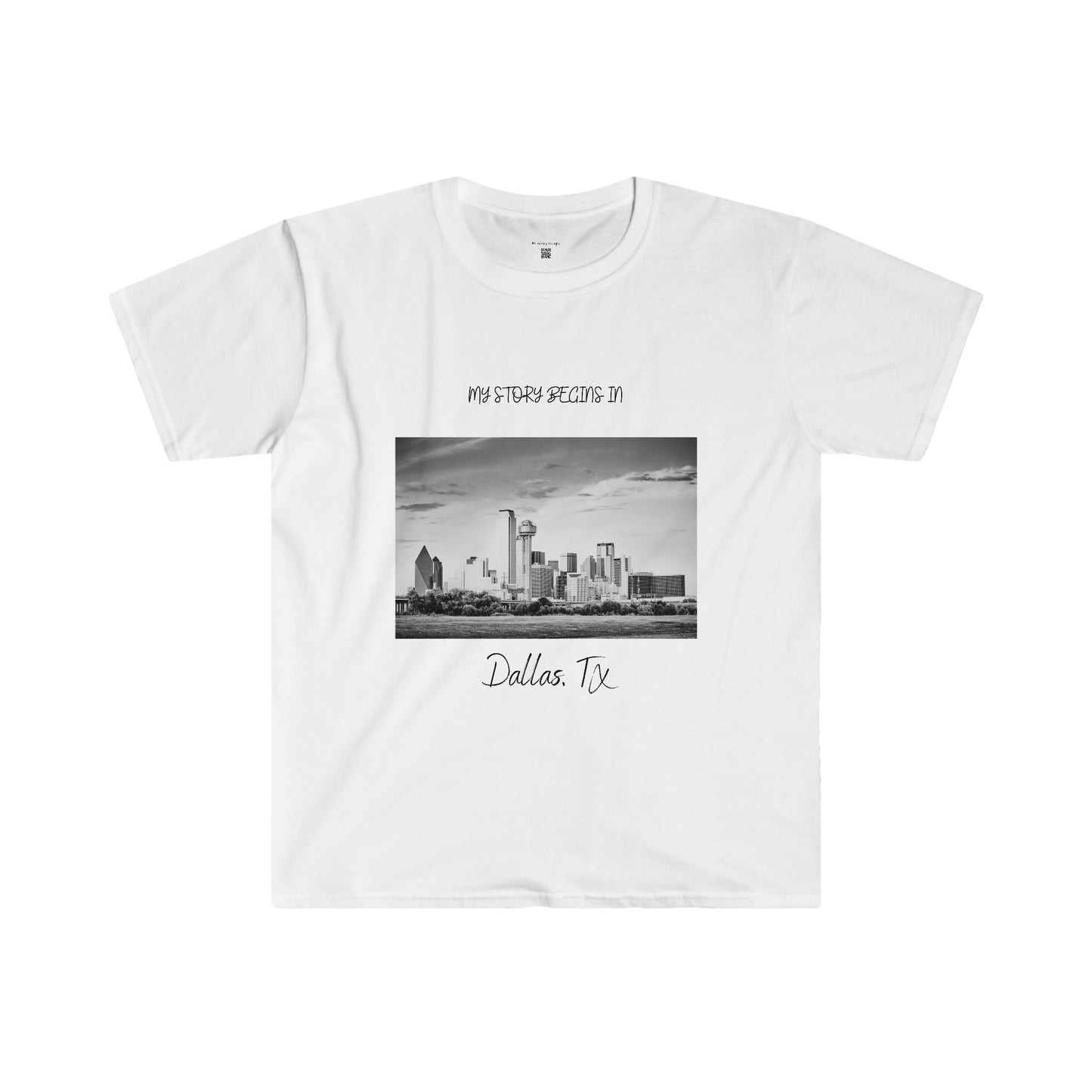 My Story Begins in Dallas, TX Unisex Softstyle T-Shirt