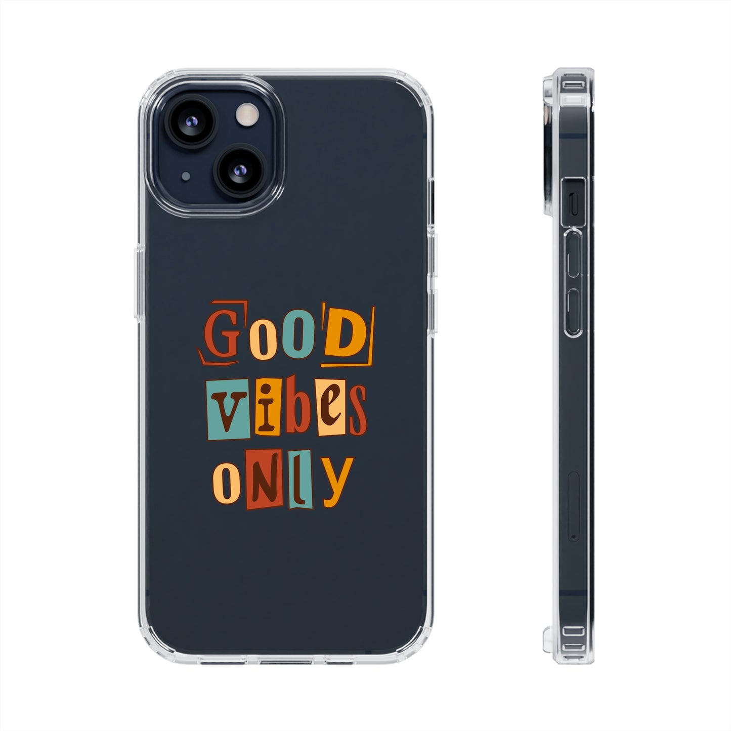 Good Vibes Only Clear Phone Case for Iphone and Samsung Galaxy