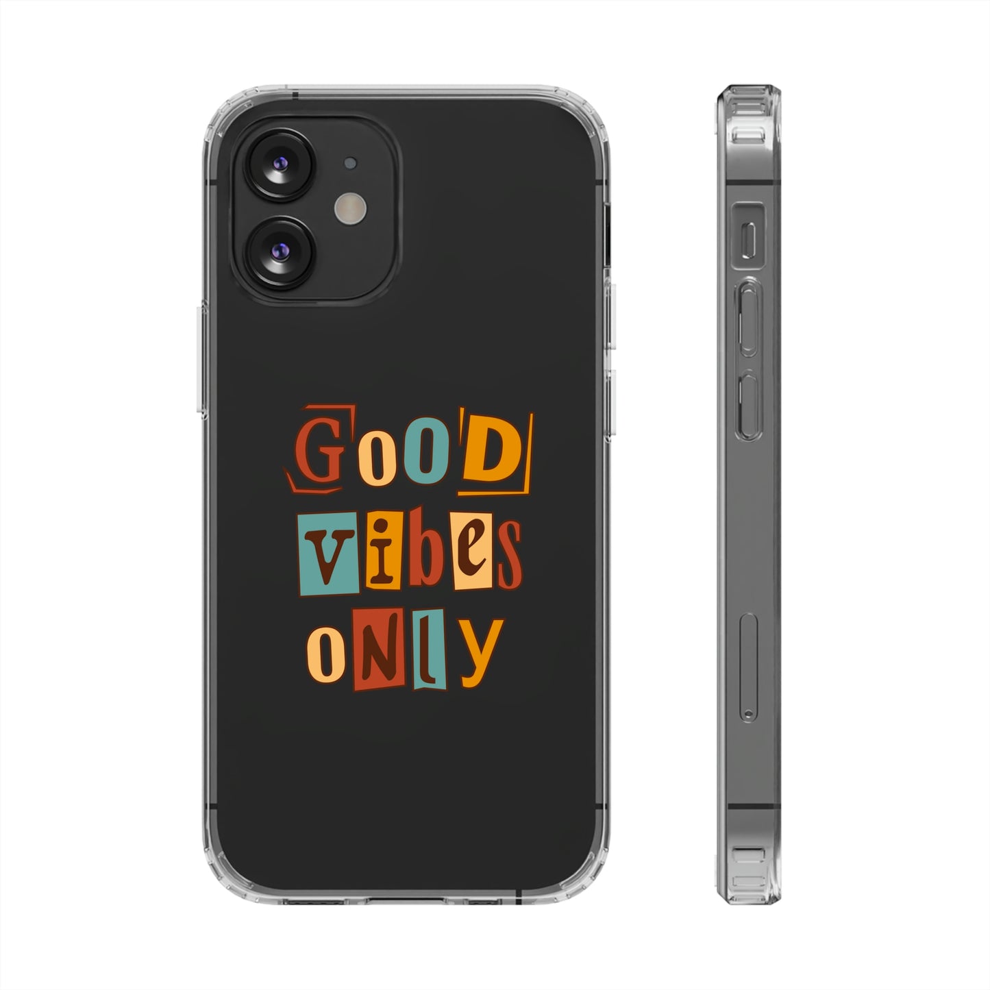 Good Vibes Only Clear Phone Case for Iphone and Samsung Galaxy