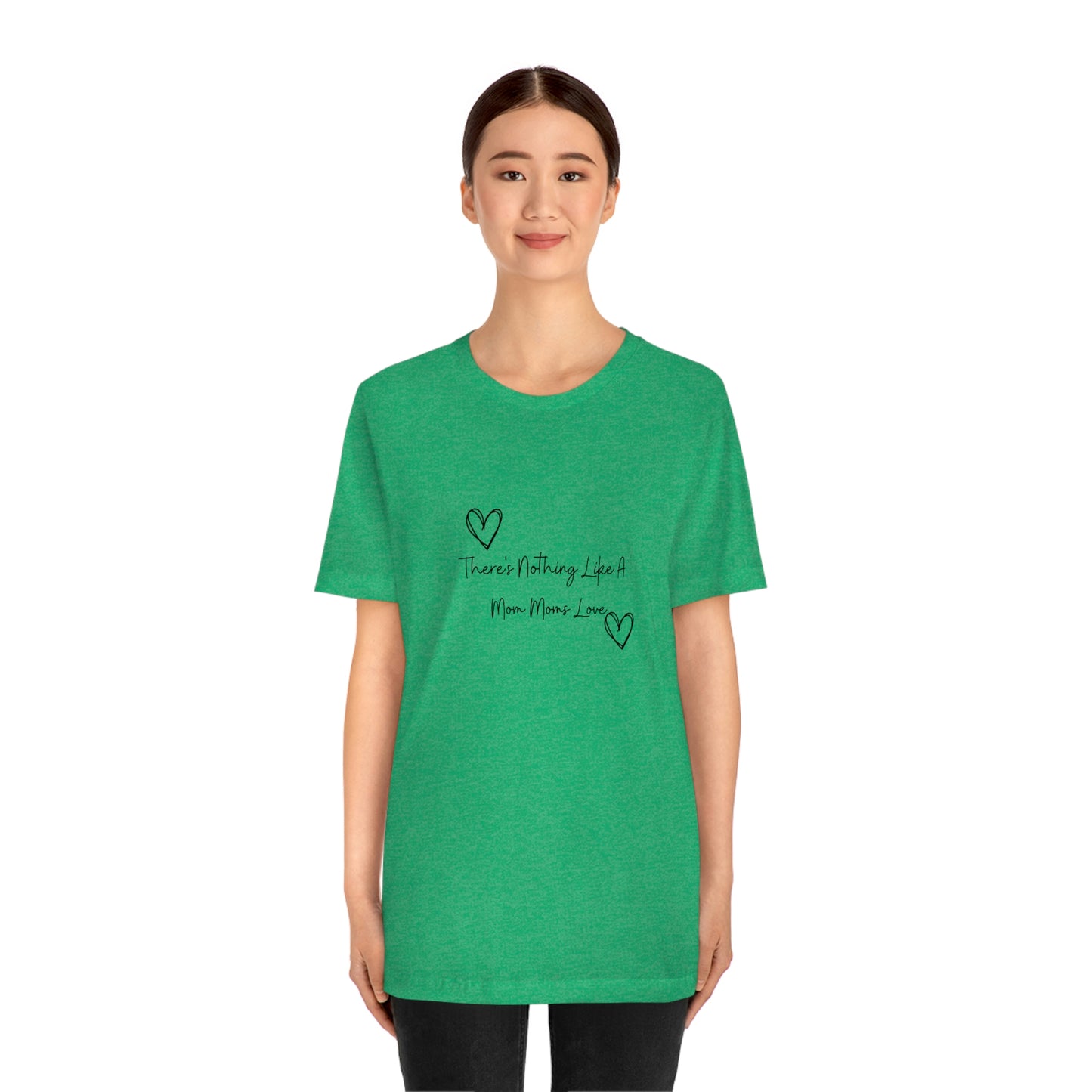 Express Your Gratitude with Our 'There Is Nothing Like a Mom Moms Love'