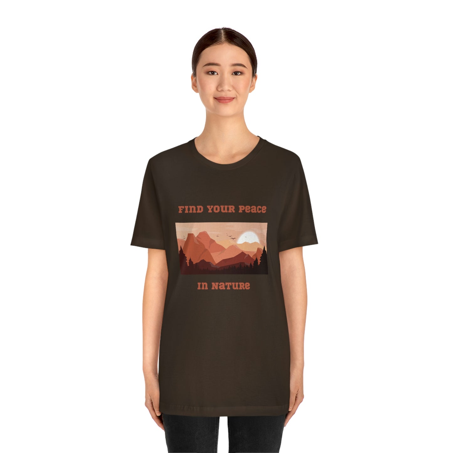 Find your peace in nature, nature lover Tee, camping t-shirt, hiking, camping, gift for the camper, outdoor lover Tee