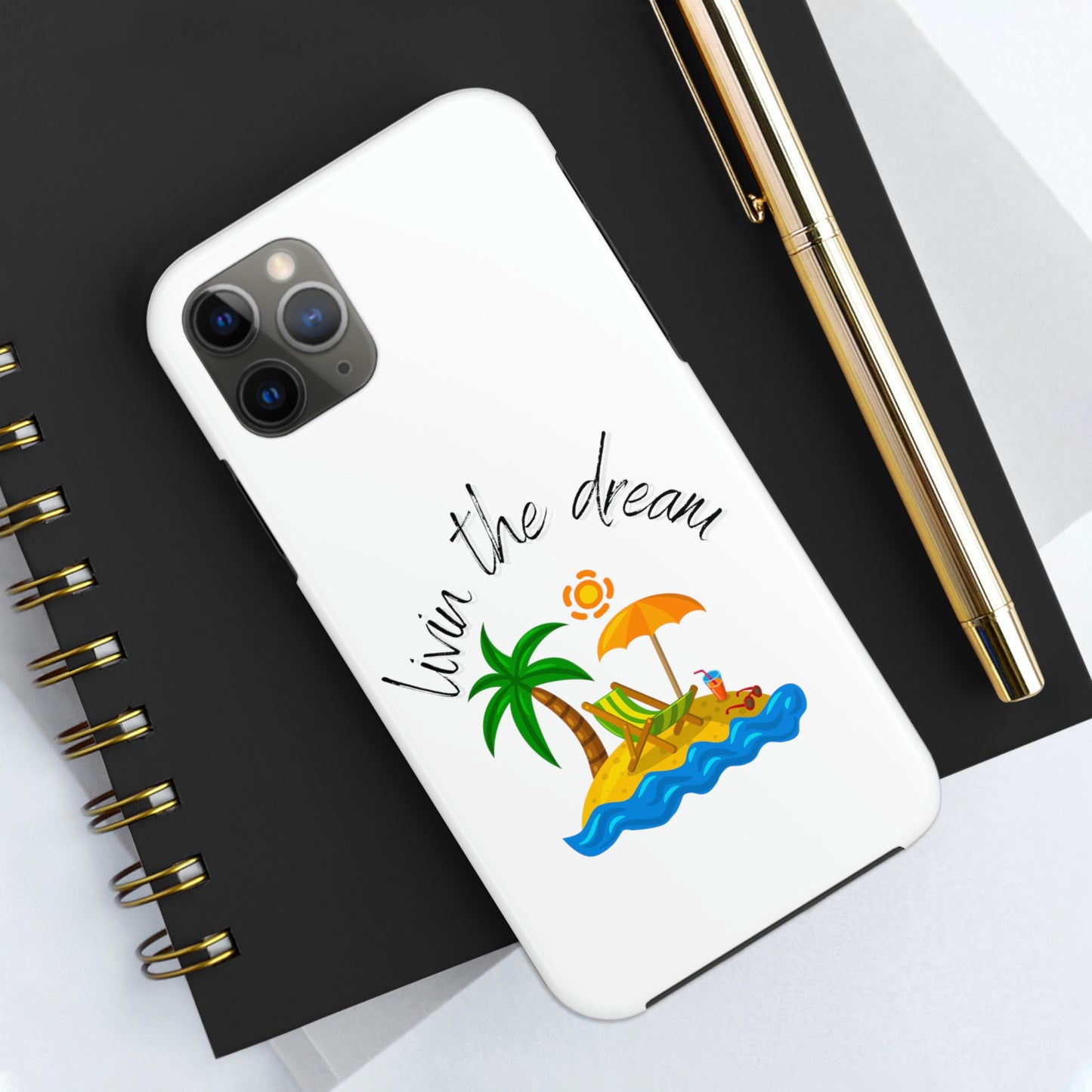 Livin the Dream Beach Theme Tough Phone Cases, Case-Mate, Iphone 11 to Iphone 14 all models, Samsung Galaxy S6