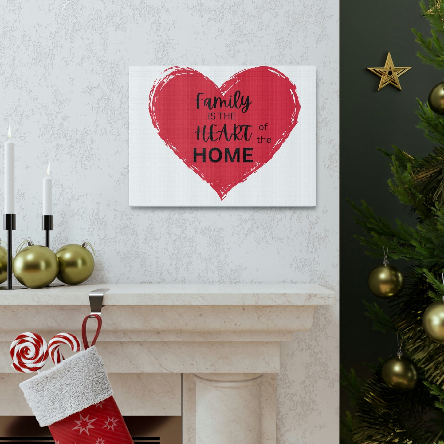Family is the Heart of the Home canvas print