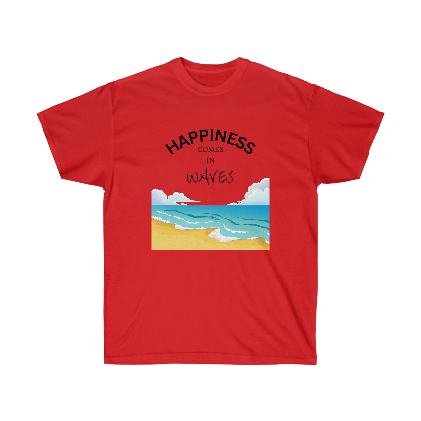 Happiness Comes in Waves, Beach Tee, Summertime Tee, Unisex Ultra Cotton Tee