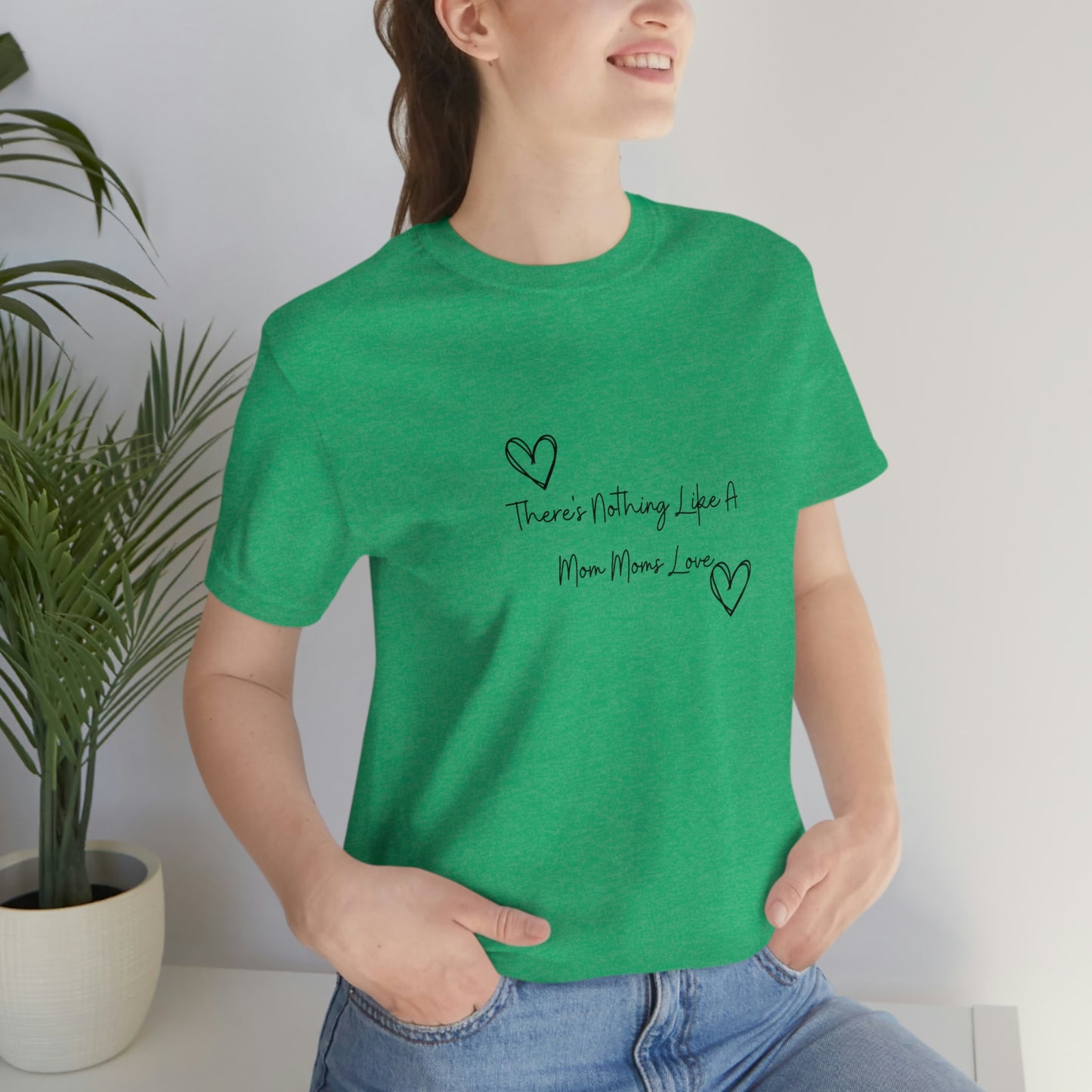 Express Your Gratitude with Our 'There Is Nothing Like a Mom Moms Love'