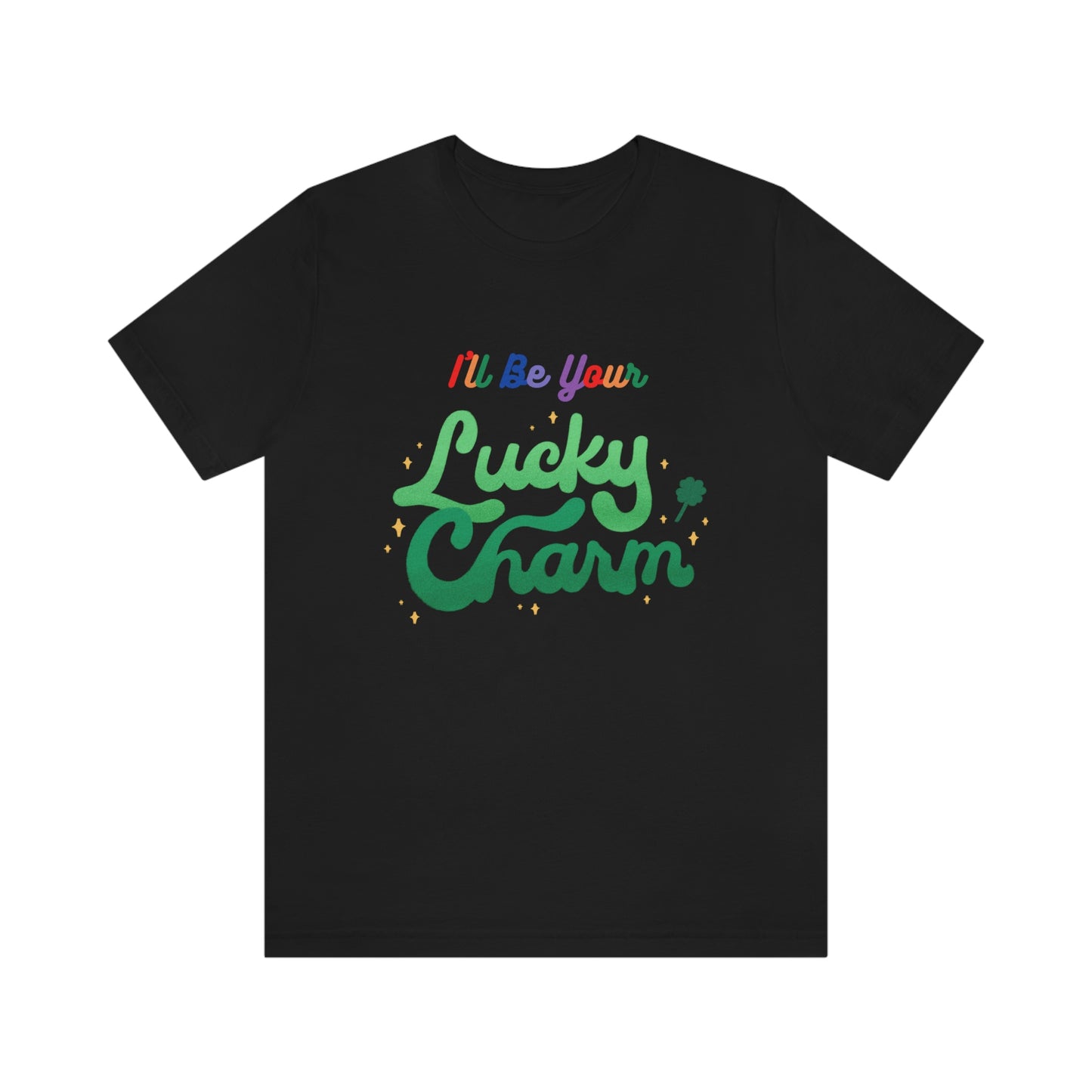 Lucky Charm, Tee for holiday, St. Patty's day Tee, Gift for Girlfriend, Gift for Boyfriend, Gift for spouse