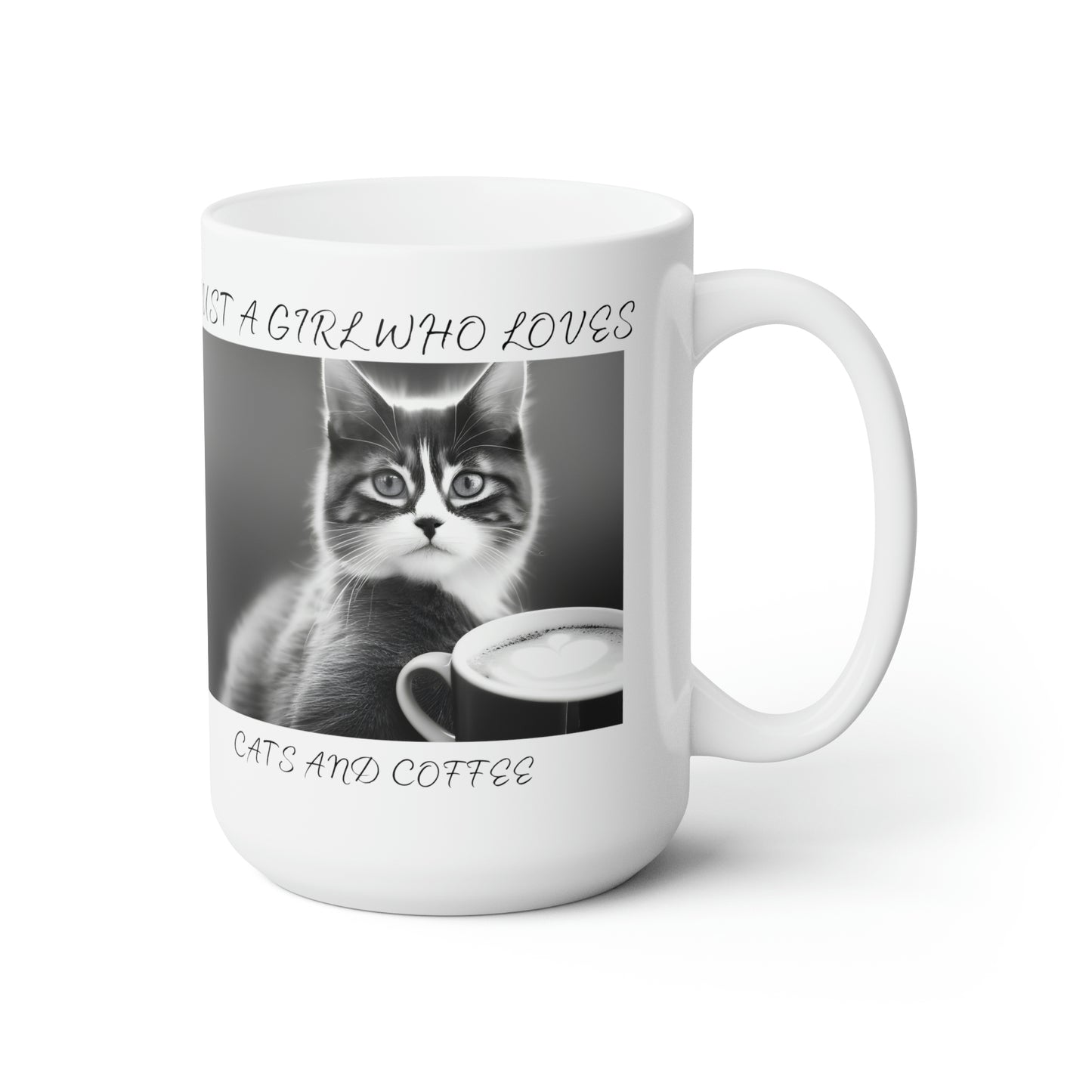 Just a Girl Who Loves Cats and Coffee 15oz Ceramic Mug