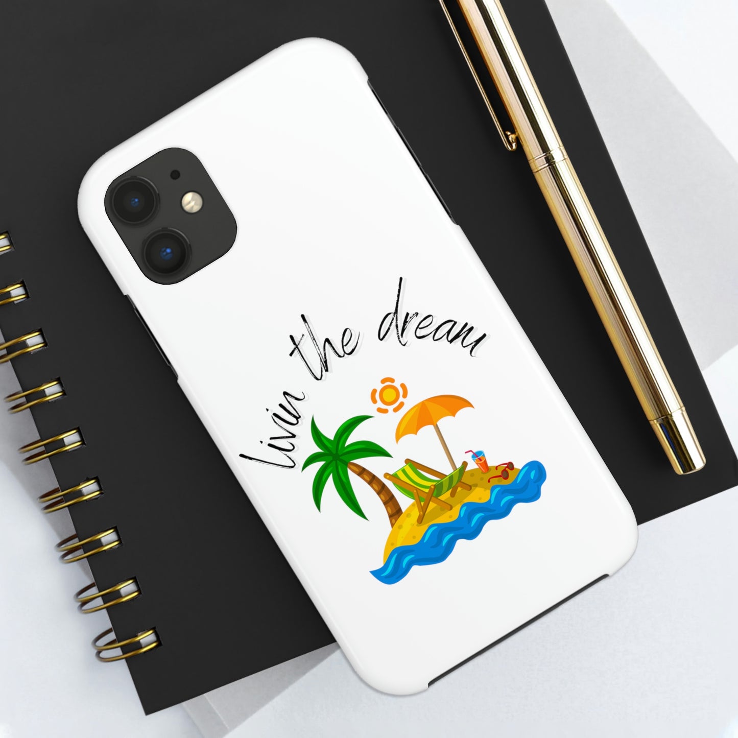 Livin the Dream Beach Theme Tough Phone Cases, Case-Mate, Iphone 11 to Iphone 14 all models, Samsung Galaxy S6