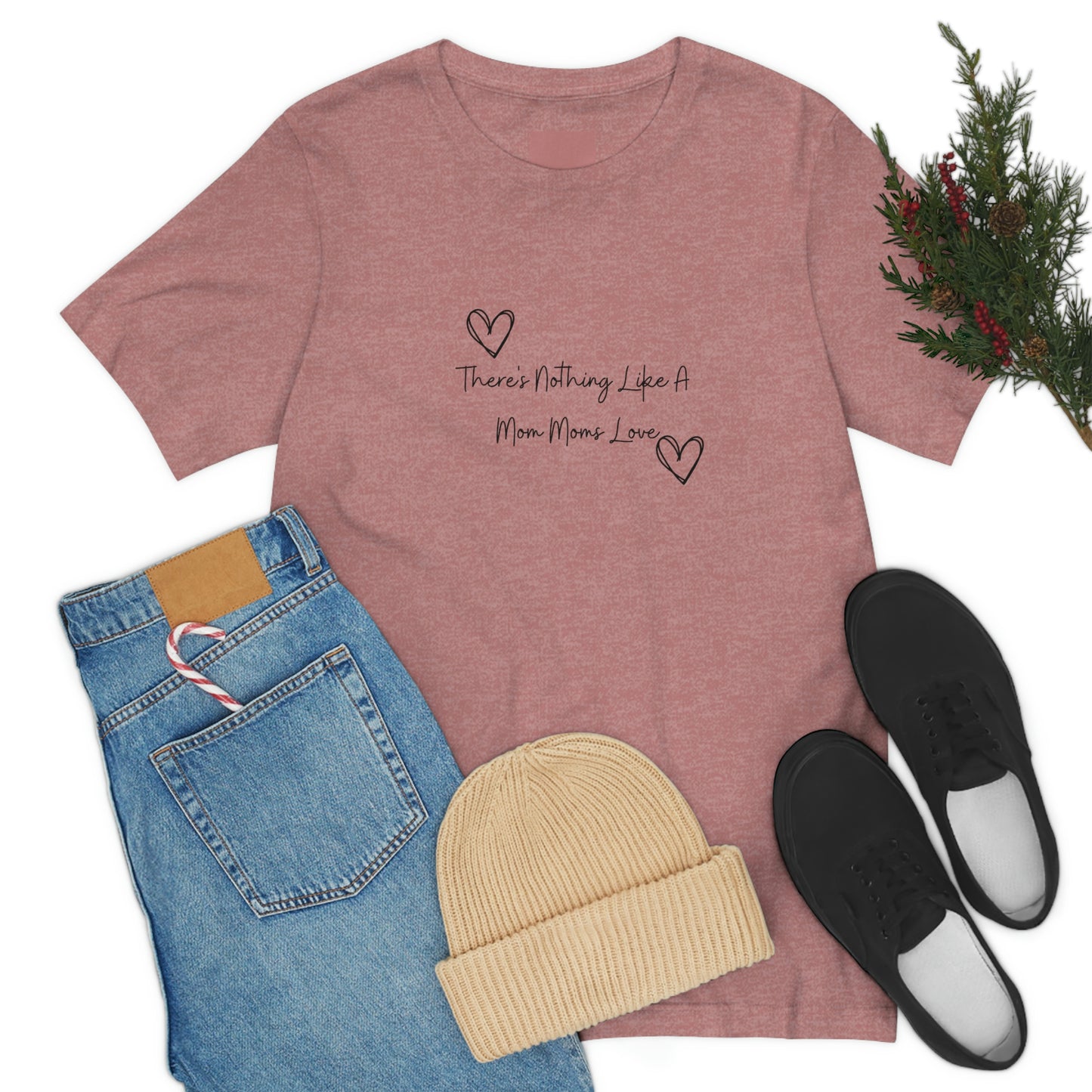 Express Your Gratitude with Our 'There Is Nothing Like a Mom Moms Love'