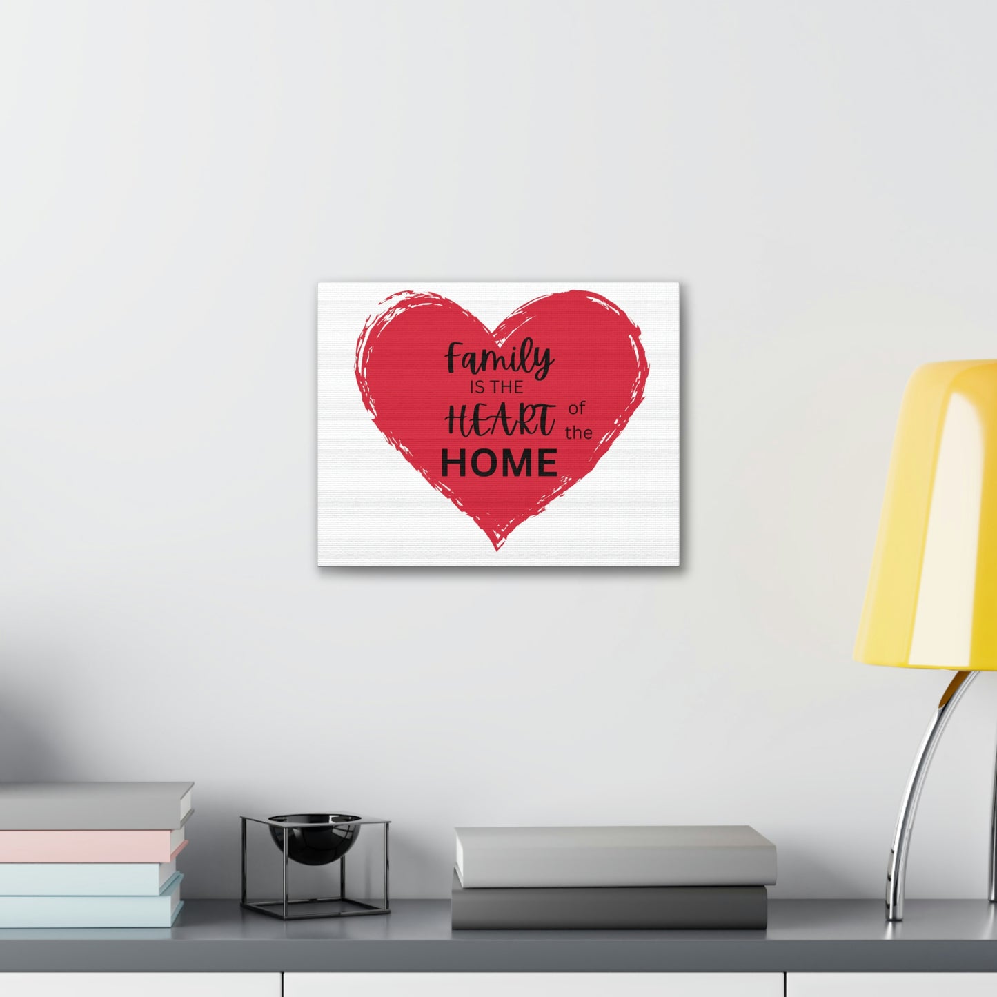 Family is the Heart of the Home canvas print