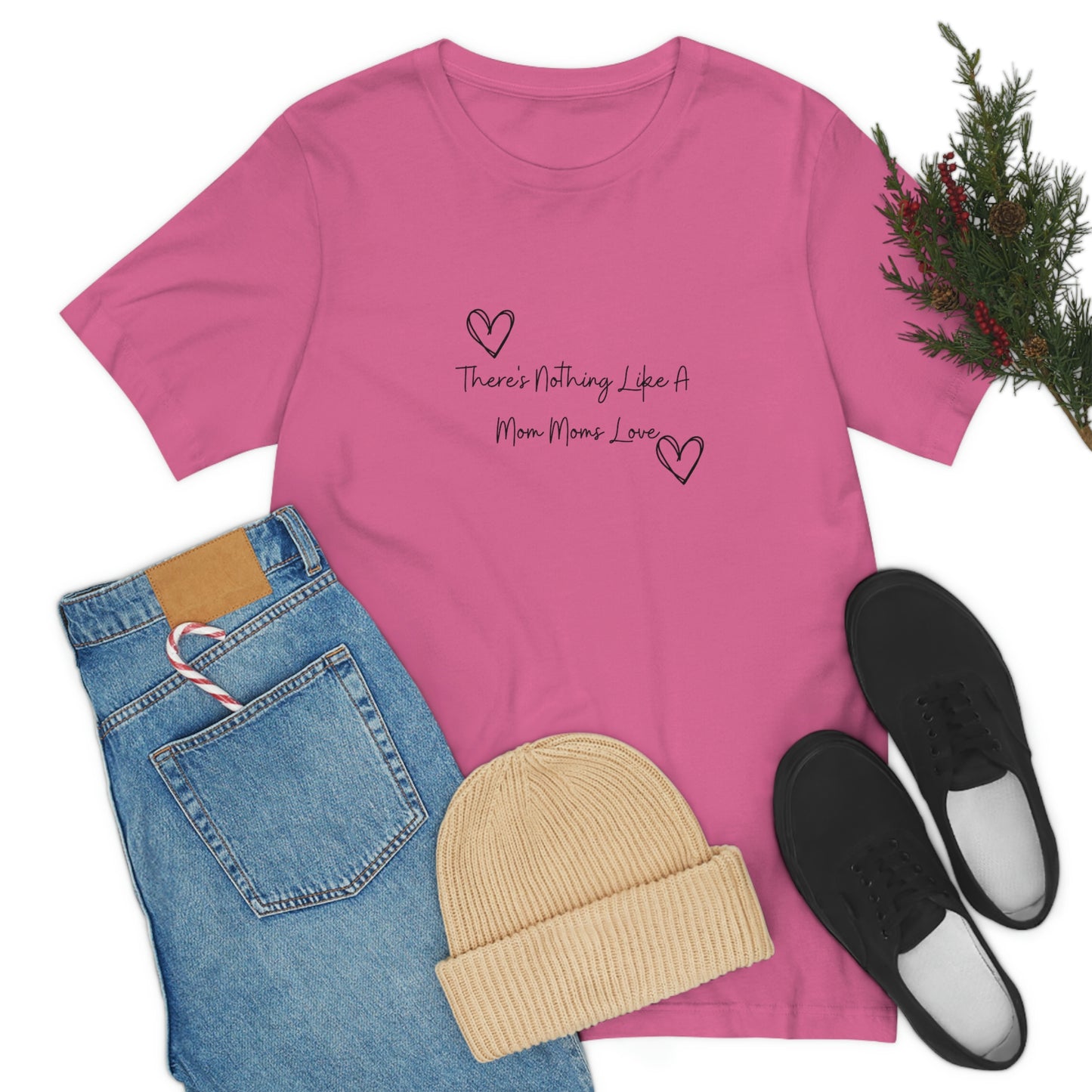 Express Your Gratitude with Our 'There Is Nothing Like a Mom Moms Love'