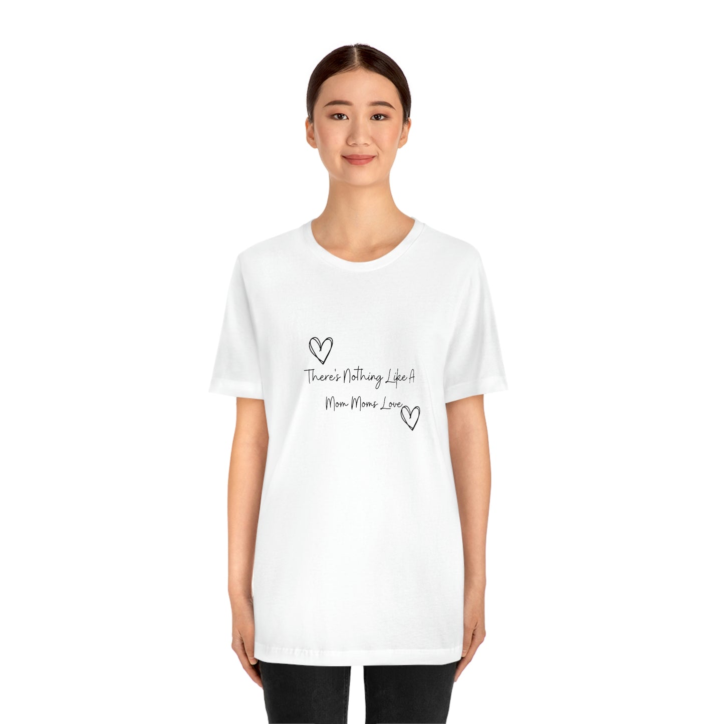 Express Your Gratitude with Our 'There Is Nothing Like a Mom Moms Love'