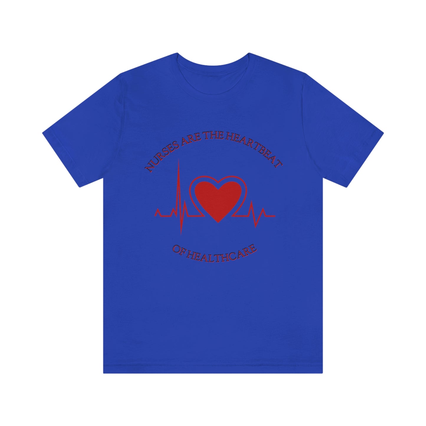 Unisex Jersey Short Sleeve Tee for Nurse, gift for nurse, nurses are the heartbeat for healthcare, heartbeat, nurse valentine gift