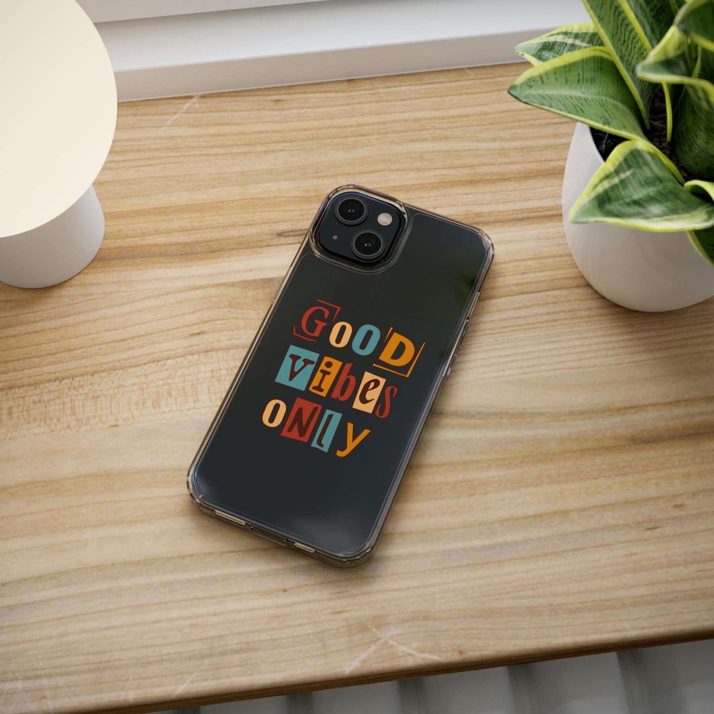 Good Vibes Only Clear Phone Case for Iphone and Samsung Galaxy