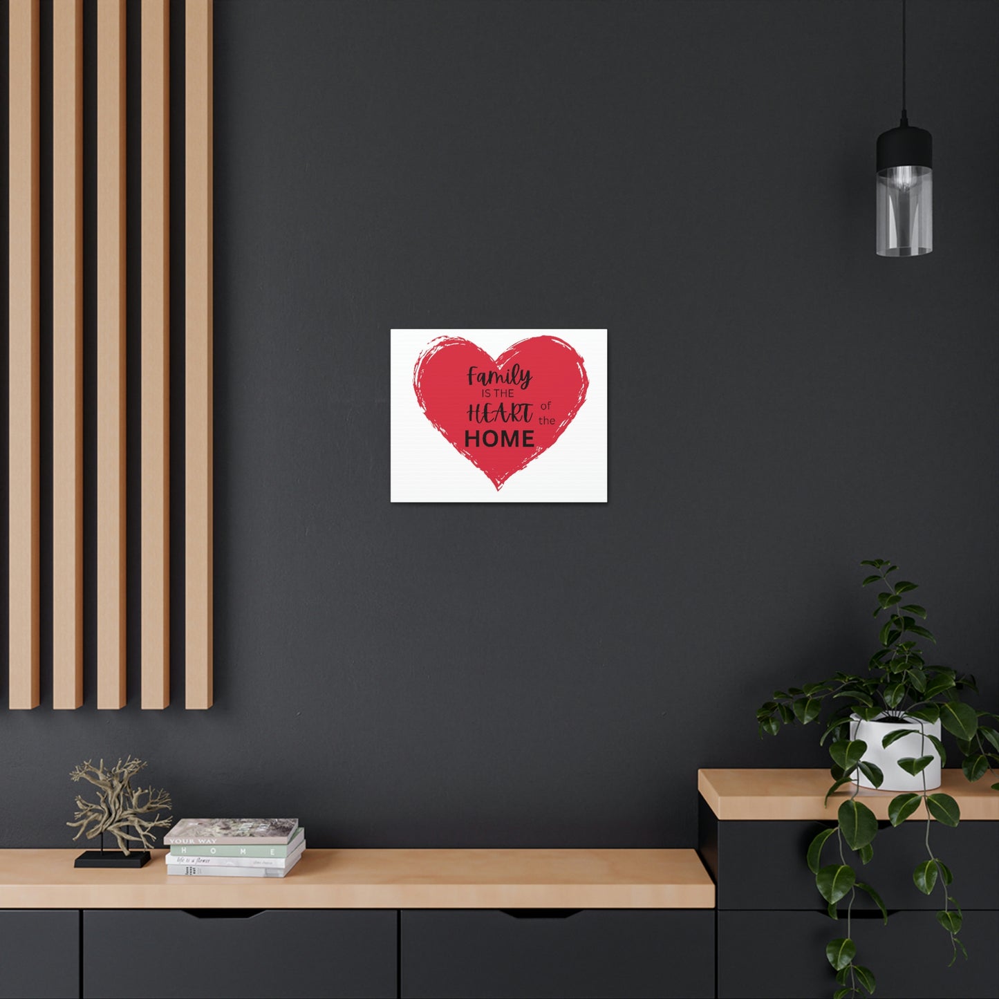 Family is the Heart of the Home canvas print