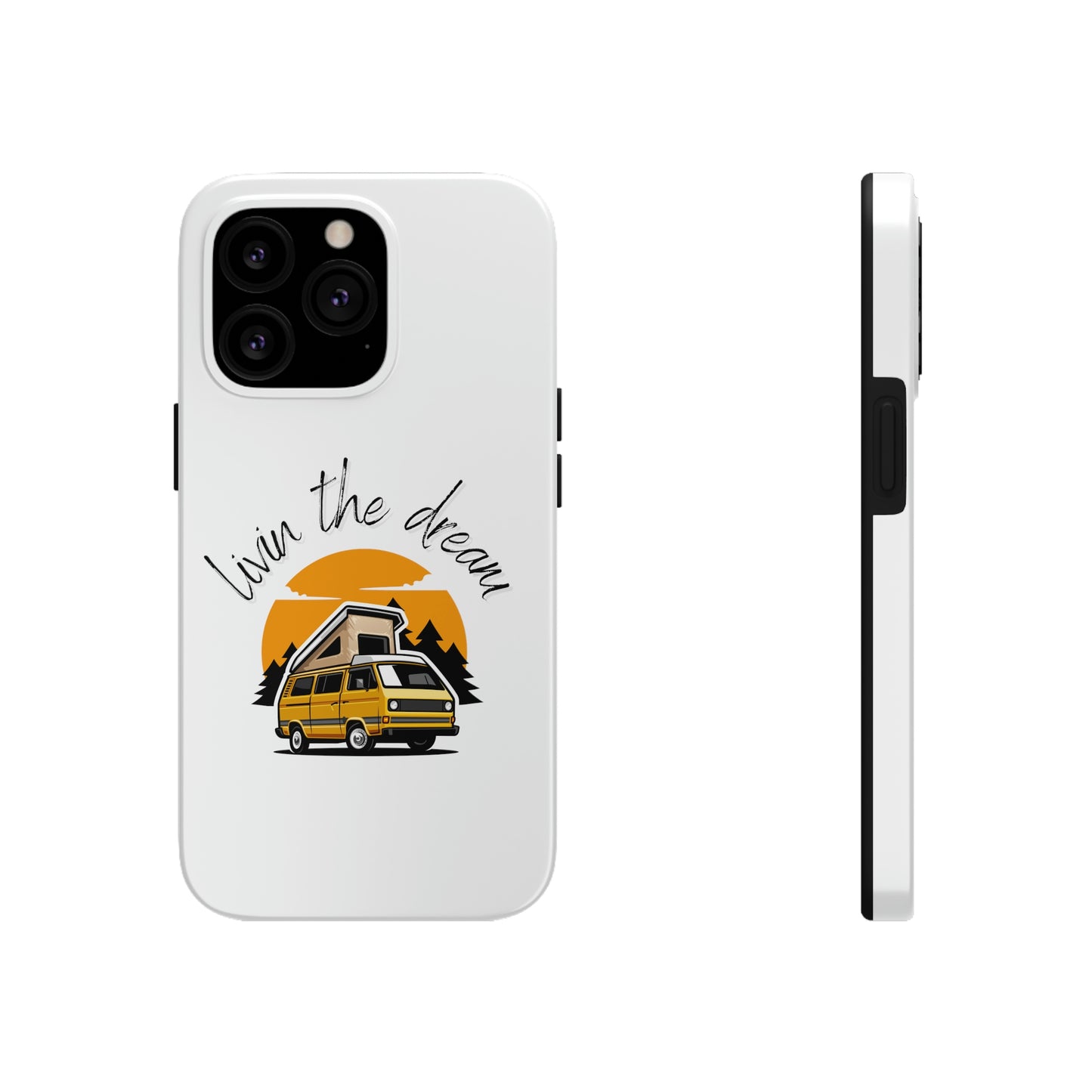 Livin the Dream RV Theme Tough Phone Cases, Case-Mate, Iphone 11 to Iphone 14 all models, Samsung Galaxy S6