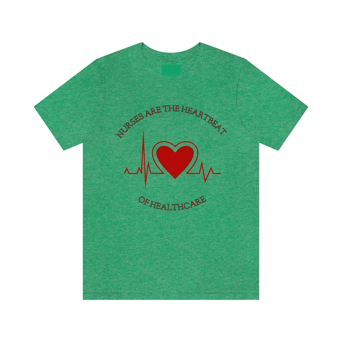 Unisex Jersey Short Sleeve Tee for Nurse, gift for nurse, nurses are the heartbeat for healthcare, heartbeat, nurse valentine gift