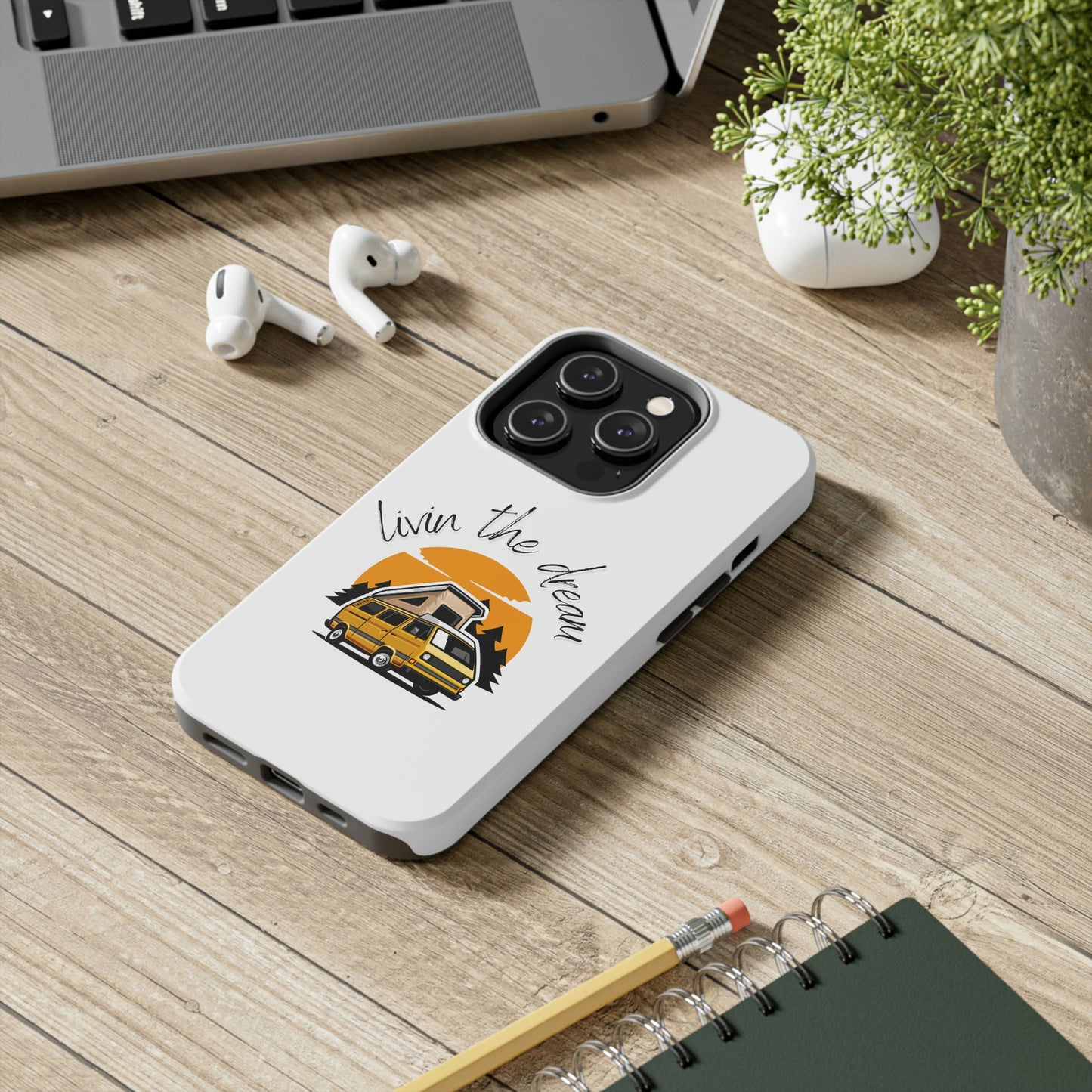 Livin the Dream RV Theme Tough Phone Cases, Case-Mate, Iphone 11 to Iphone 14 all models, Samsung Galaxy S6