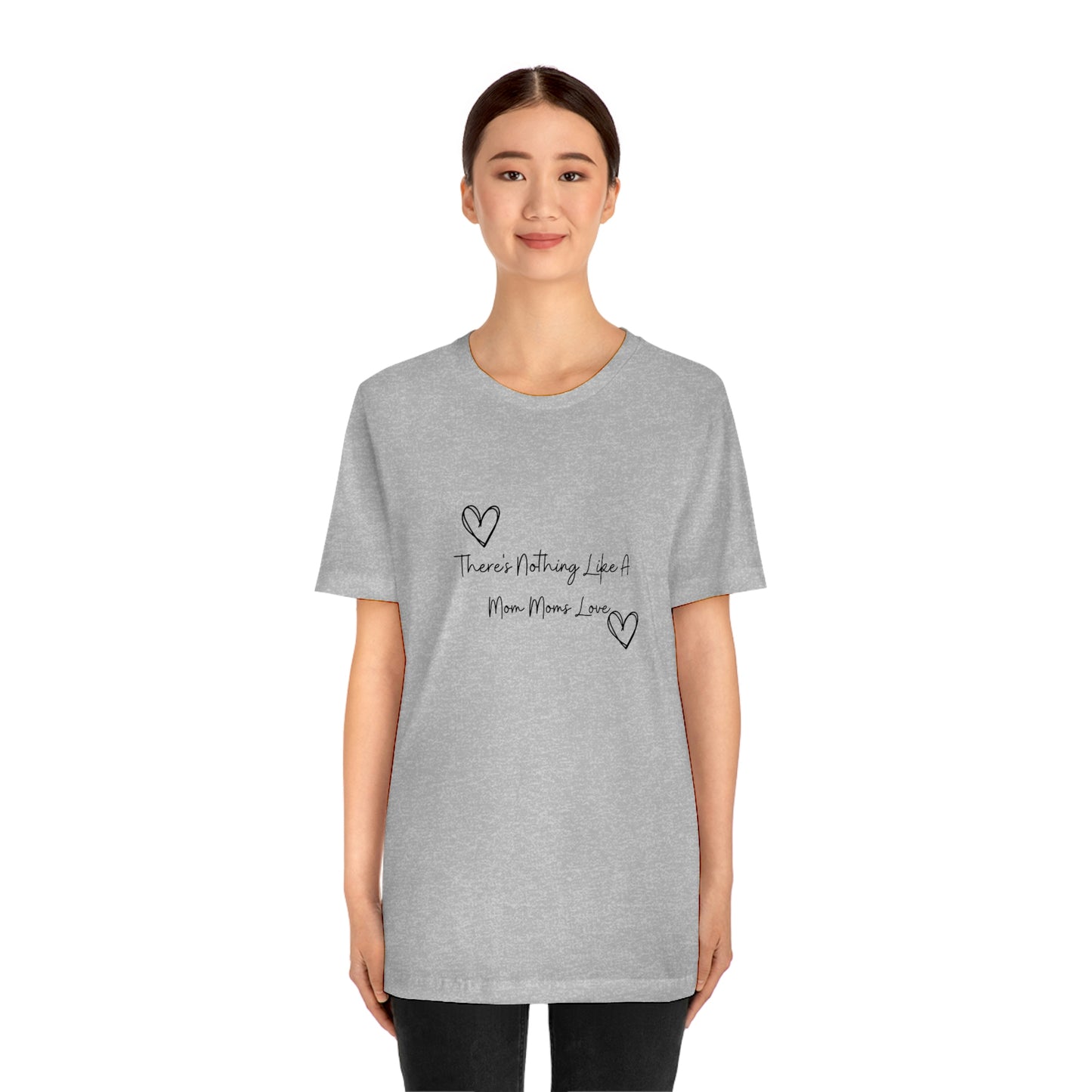 Express Your Gratitude with Our 'There Is Nothing Like a Mom Moms Love'