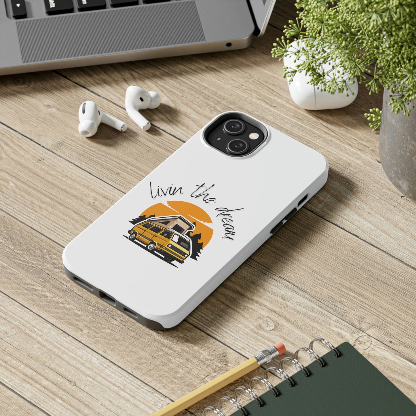 Livin the Dream RV Theme Tough Phone Cases, Case-Mate, Iphone 11 to Iphone 14 all models, Samsung Galaxy S6