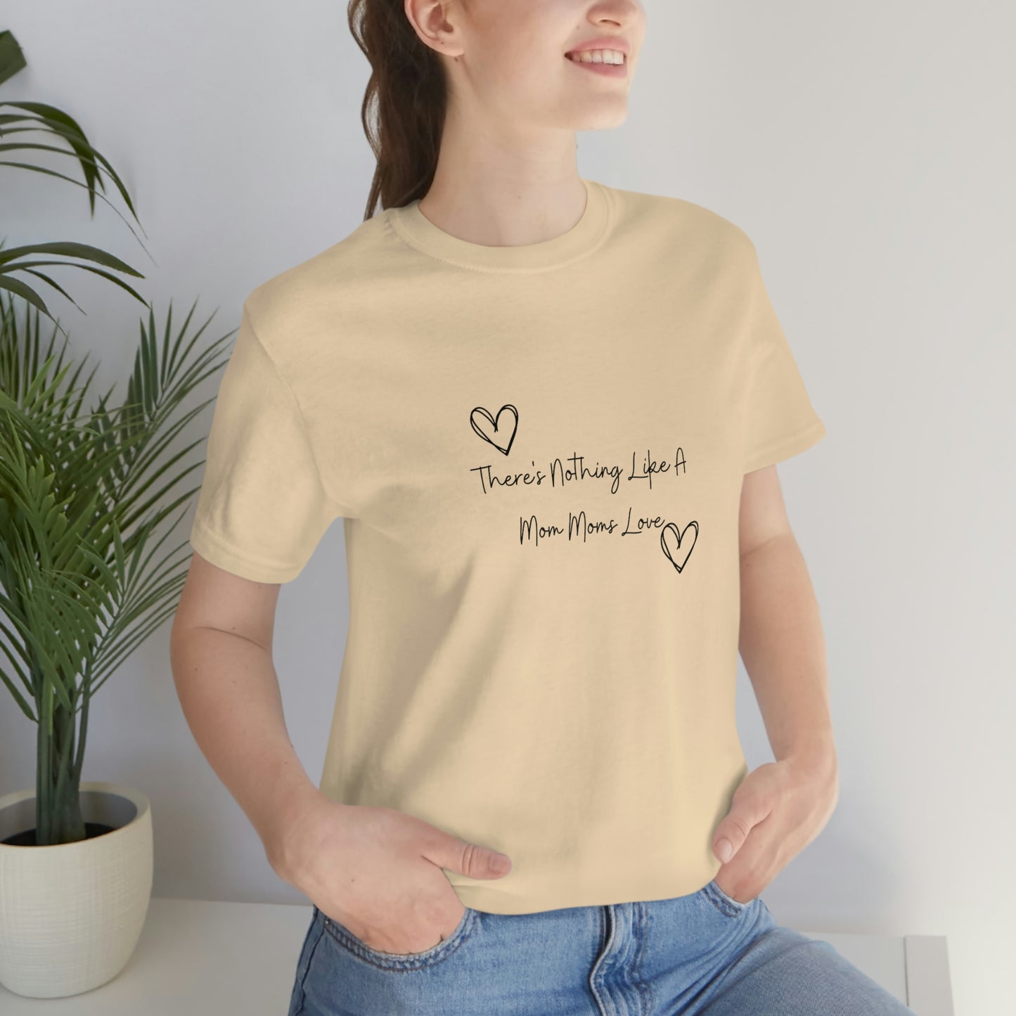 Express Your Gratitude with Our 'There Is Nothing Like a Mom Moms Love'