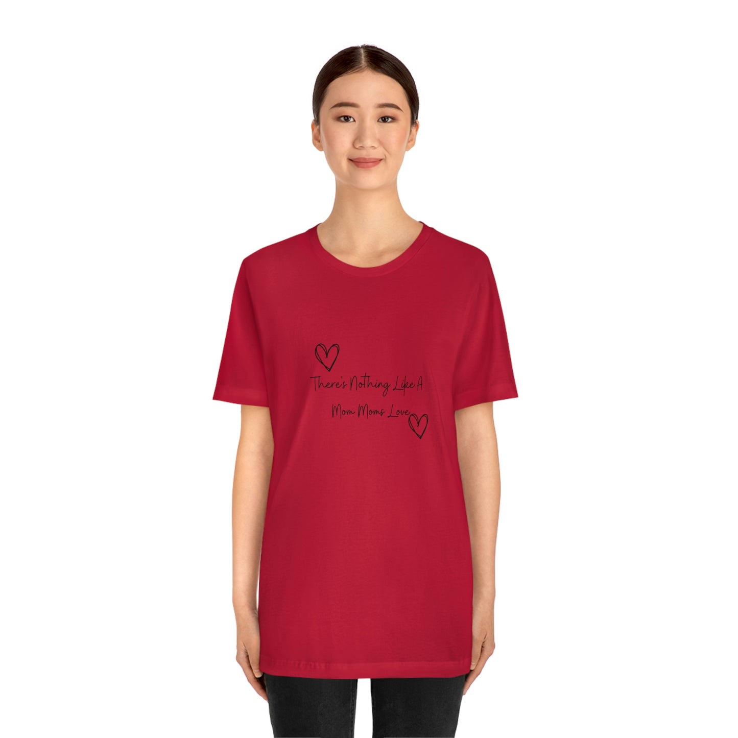 Express Your Gratitude with Our 'There Is Nothing Like a Mom Moms Love'