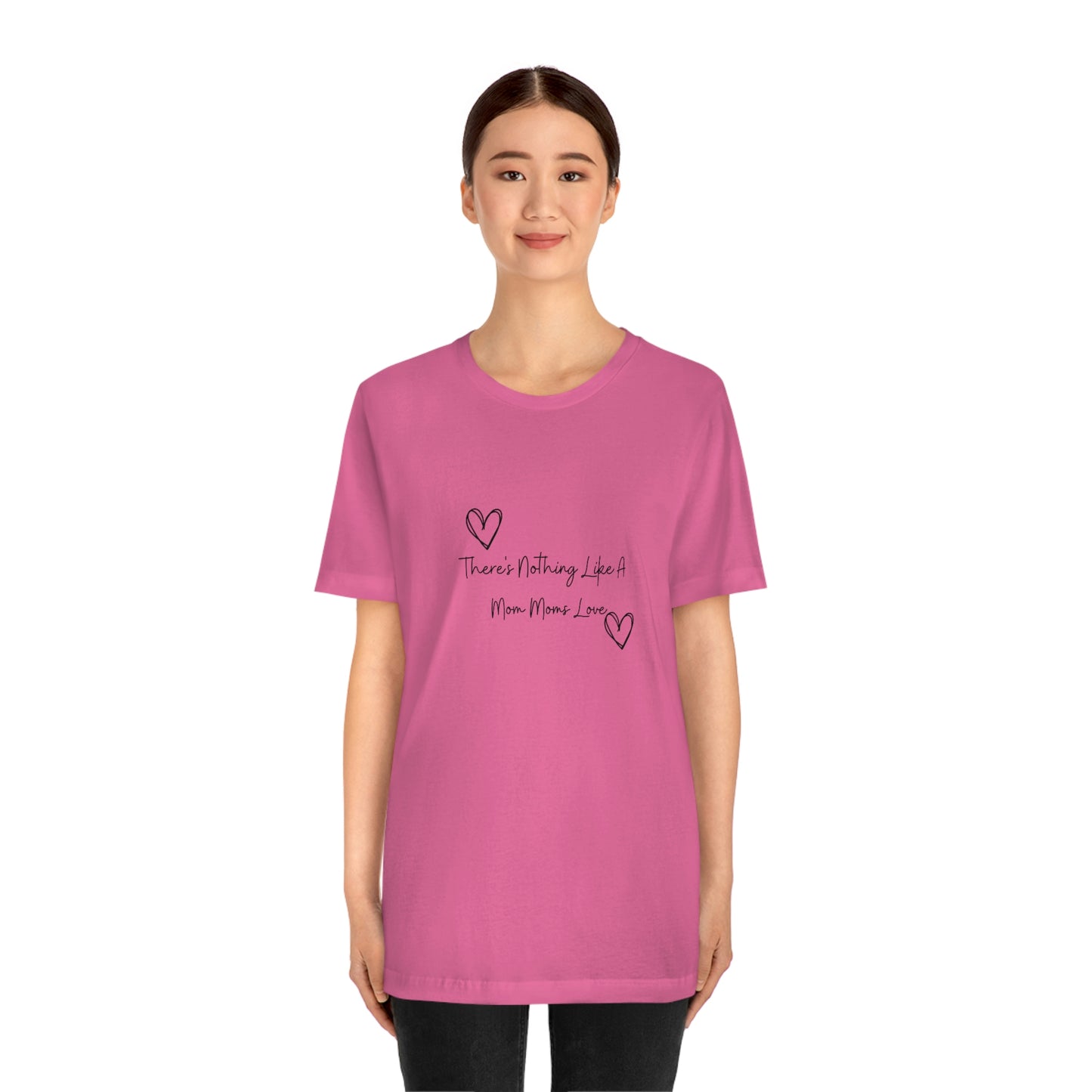 Express Your Gratitude with Our 'There Is Nothing Like a Mom Moms Love'